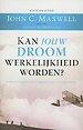 Kan jouw droom werkelijkheid worden?