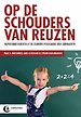 Op de schouders van reuzen Op de schouders van reuzen