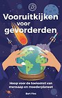 Vooruitkijken voor gevorderden Vooruitkijken voor gevorderden