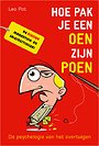 Hoe pak je een oen zijn poen?