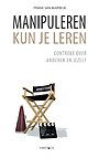 Manipuleren kun je leren