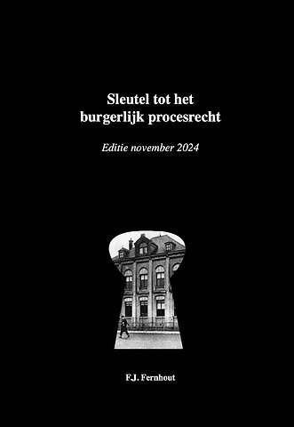Sleutel tot het burgerlijk procesrecht - editie november 2024