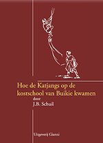 Hoe de Katjangs op de kostschool van Buikie kwamen