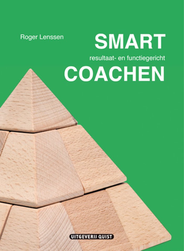 Smart resultaat- en functiegericht coachen Smart resultaat- en functiegericht coachen