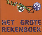 Het grote Rekenboek Groep 7 leer- en oefenboek