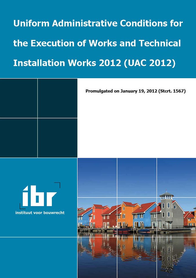 Uniform Administrative Conditions for the Execution of Works and Technical Installation Works 2012