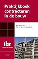 Praktijkboek contracteren in de bouw