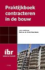 Praktijkboek contracteren in de bouw