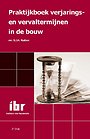 Praktijkboek verjarings- en vervaltermijnen in de bouw