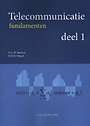 Telecommunicatie, fundamenten (deel 1) Telecommunicatie, fundamenten (deel 1)