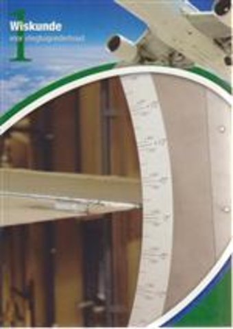 Wiskunde 1 Voor vliegtuigonderhoud Theorieboek