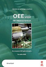 OEE voor het productieteam - De complete OEE-gebruikersgids OEE voor het productieteam - De complete OEE-gebruikersgids