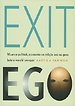 Exit ego