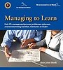 Managing to Learn Managing to Learn
