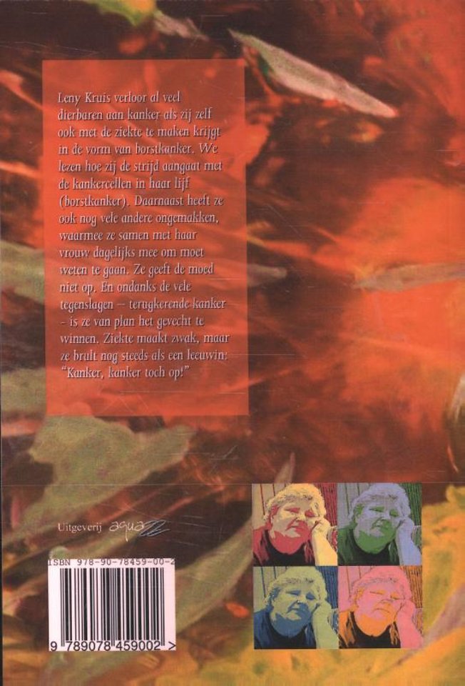 Kanker, kanker toch op!
