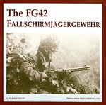 The FG42 Fallschirmjägergewehr