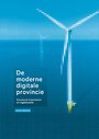 De moderne digitale provincie De moderne digitale provincie