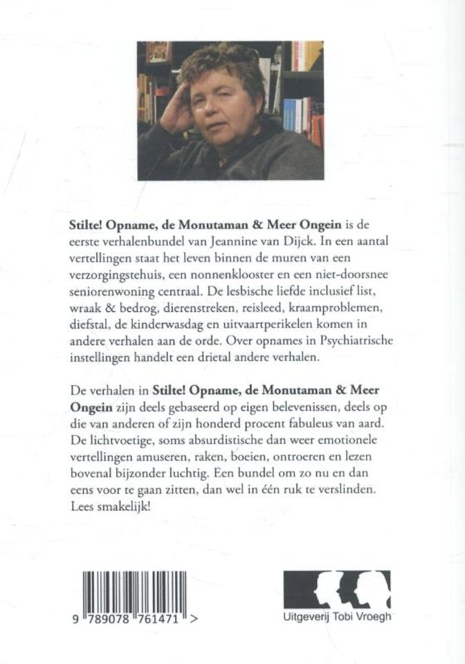 Stilte! Opname, de Monutaman & meer ongein