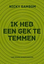 Ik heb een gek te temmen
