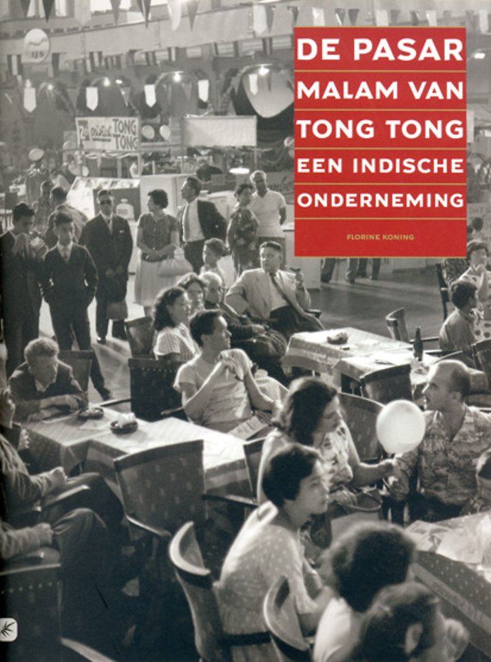 De Pasar Malam van Tong Tong, een Indische onderneming