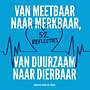 Van meetbaar naar merkbaar, van duurzaam naar dierbaar Van meetbaar naar merkbaar, van duurzaam naar dierbaar