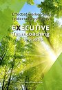 Executive Teamcoaching in de praktijk