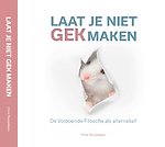 Laat je niet gek maken