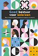 Goed bestuur voor iedereen Goed bestuur voor iedereen