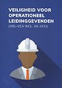 Veiligheid voor operationeel leidinggevenden (VOL-VCA)