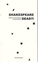 Shakespeare dead?!