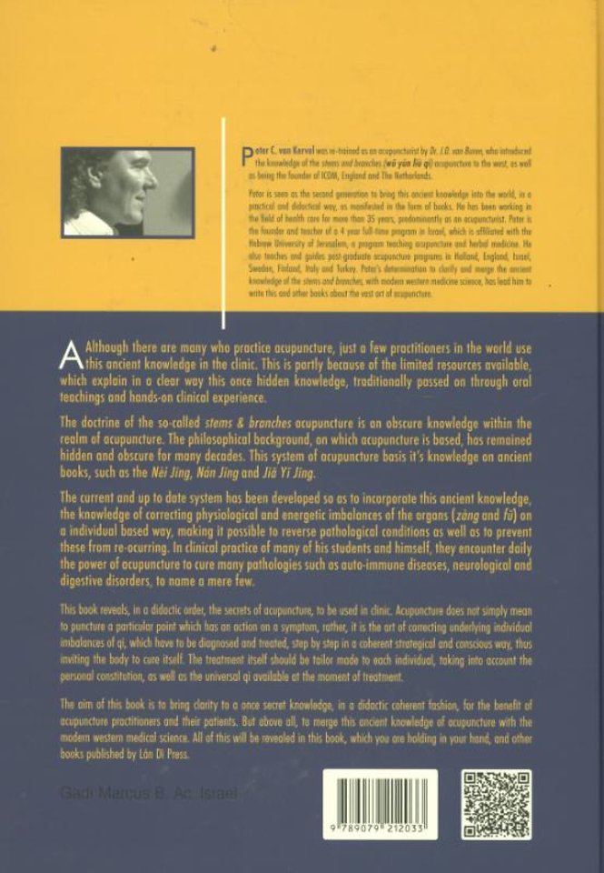 Celestial Stems & Terrestrial Branches The philosophy and physiology of acupuncture