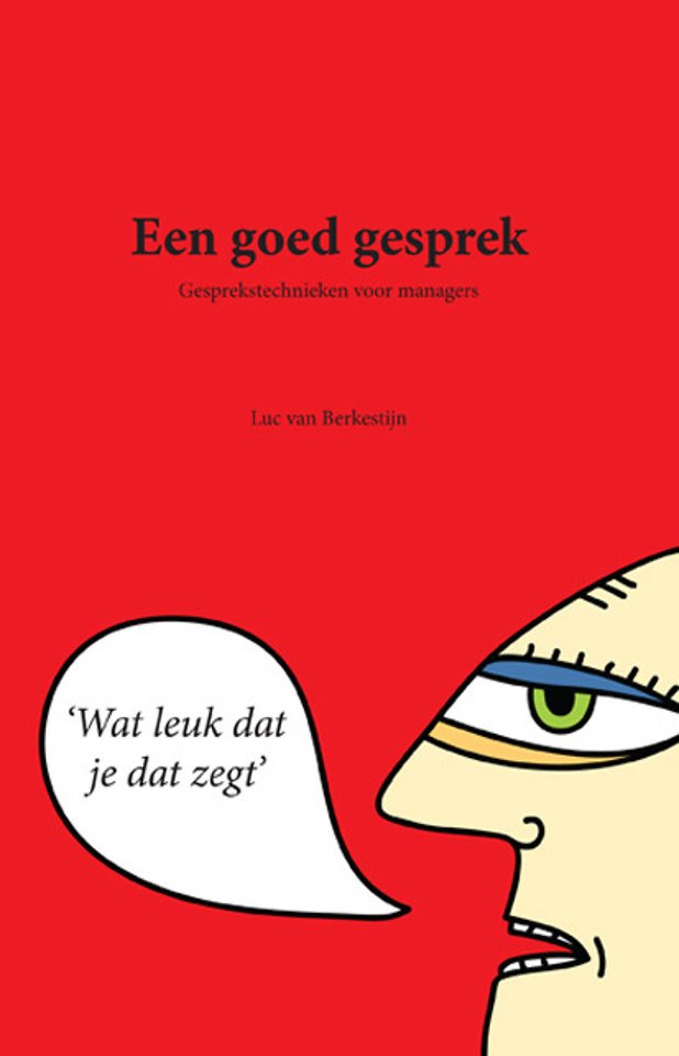 Een goed gesprek Een goed gesprek