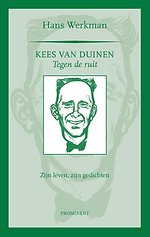 Kees van Duinen, tegen de ruit