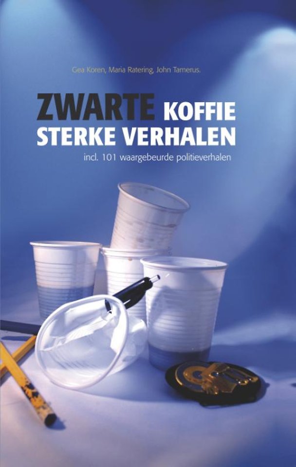 Zwarte koffie, sterke verhalen Zwarte koffie, sterke verhalen