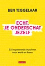 Echt, je onderschat jezelf Echt, je onderschat jezelf