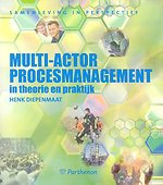Multi-actor procesmanagement in theorie en praktijk
