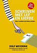 Schrijven met lef en liefde Schrijven met lef en liefde