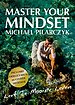 Master your Mindset Master your Mindset