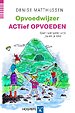 ACTief opvoeden ACTief opvoeden
