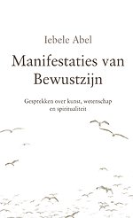 Manifestaties van Bewustzijn