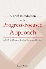 A Brief Introduction to the Progress-Focused Approach