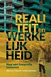 Realiteit en werkelijkheid Realiteit en werkelijkheid