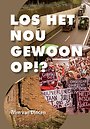 Los het nou gewoon op!? Los het nou gewoon op!?