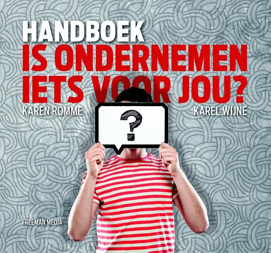 Handboek Is ondernemen iets voor jou? Handboek Is ondernemen iets voor jou?