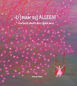 U (maar zo) alleen!