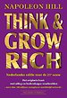 Think & Grow Rich Nederlandse editie voor de 21e eeuw Think & Grow Rich Nederlandse editie voor de 21e eeuw