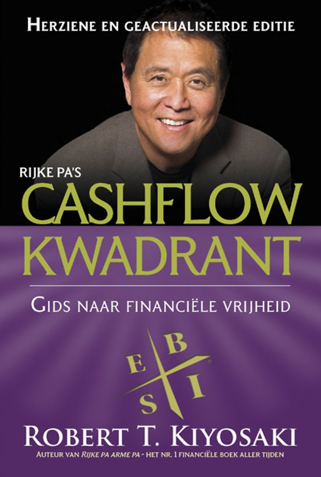 Rijke pa's Cashflow kwadrant (Herziene en geactualiseerde editie)