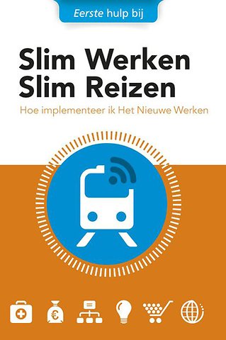 Eerste hulp bij Slim Werken Slim Reizen