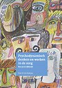 Psychodynamisch denken en werken in de zorg Psychodynamisch denken en werken in de zorg