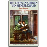Het leven en sterven van meneer Kwaad